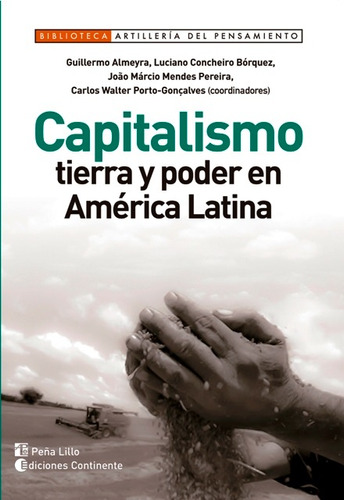 Capitalismo : Tierra Y Poder En America Latina