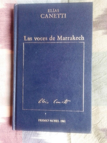 Las Voces De Marrakech Elías Canetti 