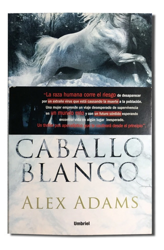 Libro Caballo Blanco- Alex Adams