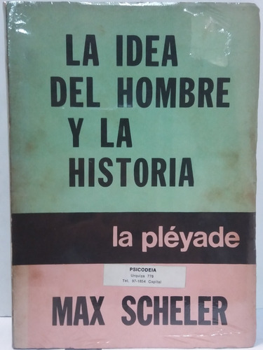 La Idea Del Hombre Y La Historia - Max Scheler