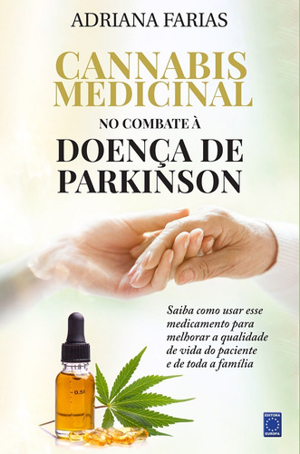 Cannabis Medicinal - No Combate à Doença de Parkinson, de Silva, Adriana Farias da. Editora Europa Ltda., capa mole em português, 2020