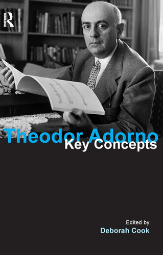 Libro:  Theodor Adorno: Key Concepts