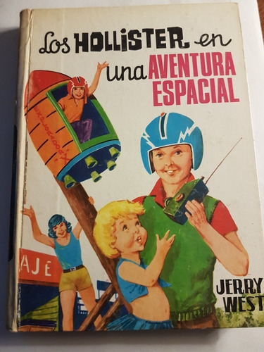 Los Hollister En Una Aventura Espacial Jerry West Ed Toray 9