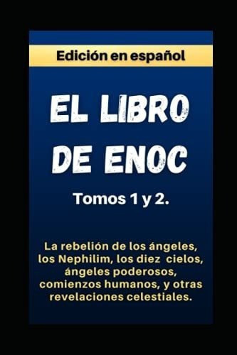 Libro De Enoc Tomos 1 Y 2 - Profeta, Enoch, De Profeta, En. Editorial Independently Published En Español