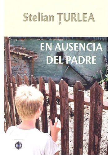 En Ausencia Del Padre, De Turlau, Stelian. Editorial Dalya, Tapa Blanda En Español