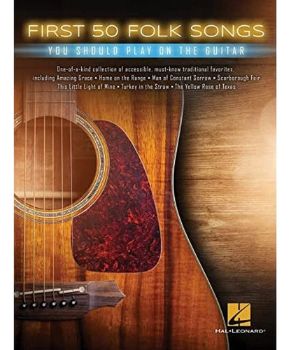 First 50 Folk Songs You Should Play On Guitar