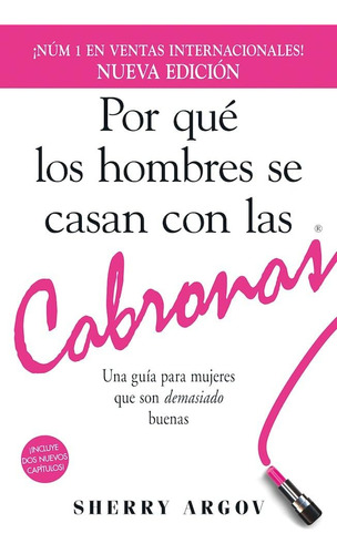 Libro: Por Que Los Hombres Se Casan Con Las Cabronas / Why M