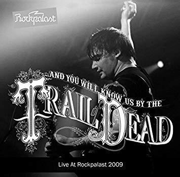 And You Will Know Us By The Trail Of Dead Live At Rockpalast