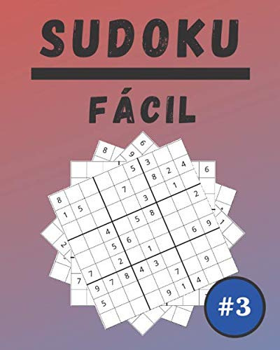 Sudoku Facil #3: 100 Sudoku Para Adultos | Letra Grande | Ni