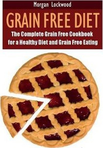 Libro Grain Free Diet - Morgan Lockwood