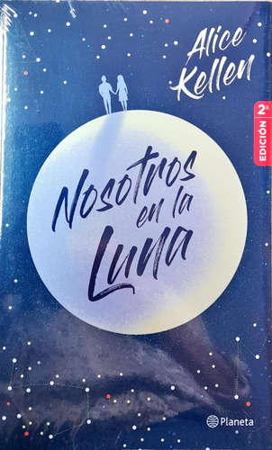 Nosotros En La Luna. Alice Kellen