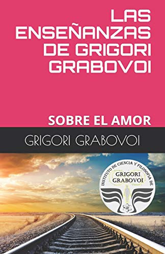 Libro : Las Enseñanzas De Grigori Grabovoi Sobre El Amor -