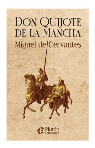 Don Quijote De La Mancha - De Cervantes Saavedra Miguel