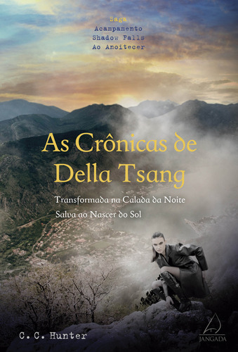 As Crônicas De Della Tsang, De C. C. Hunter. Editora Jangada, Capa Mole Em Português