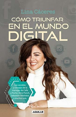 Cómo Triunfar En El Mundo Digital / How To Succeed In The Di