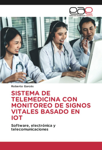 Libro: Sistema De Telemedicina Con Monitoreo De Signos Vital