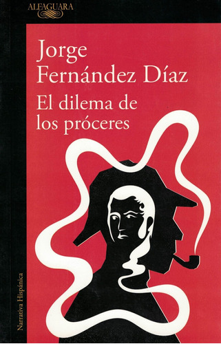 Dilema De Los Proceres, El - Fernandez Diaz, Jorge