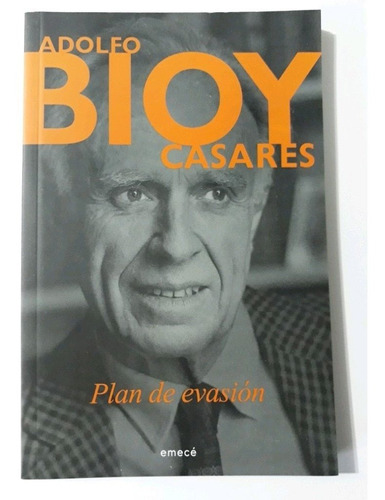 Plan De Evasión - Adolfo Bioy Casares