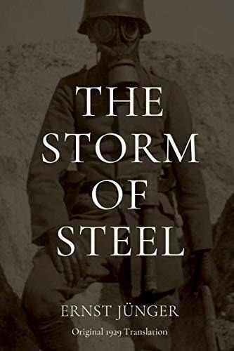 The Storm Of Steel Original 1929 Translation -..., De Jünger, Ernst. Editorial Independently Published En Inglés