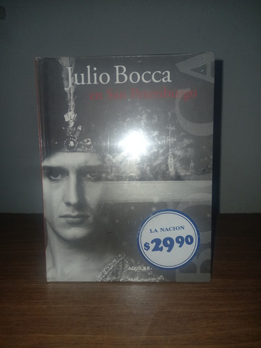 Julio Bocca: En San Petersburgo - Ed. Aguilar (2009)