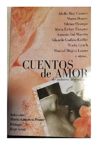 Cuentos De Amor, Autores Varios, Editorial Ameghino. Usado!