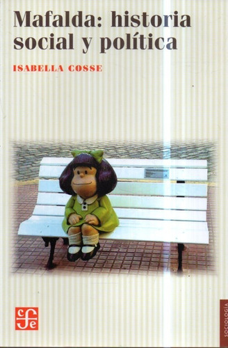 Mafalda Historia Social Y Politica Isabella Cosse 