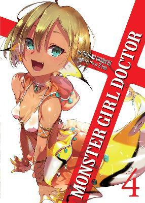 Monster Girl Doctor (light Novel) Vol. 4 - Yoshino Origuchi