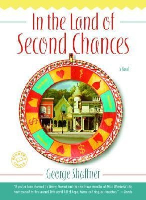 In The Land Of Second Chances - George Shaffner