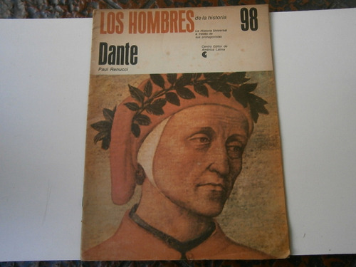 Dante . Los Hombres De La Historia 98 . Paul Renucci