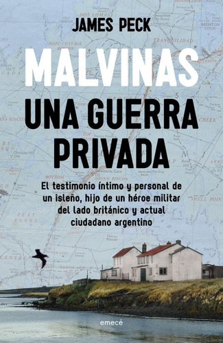 Malvinas Una Guerra Privada - James  Peck