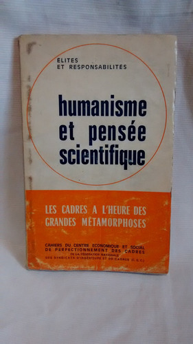 Humanisme Et Pensee Scientifique - Economique Social Frances
