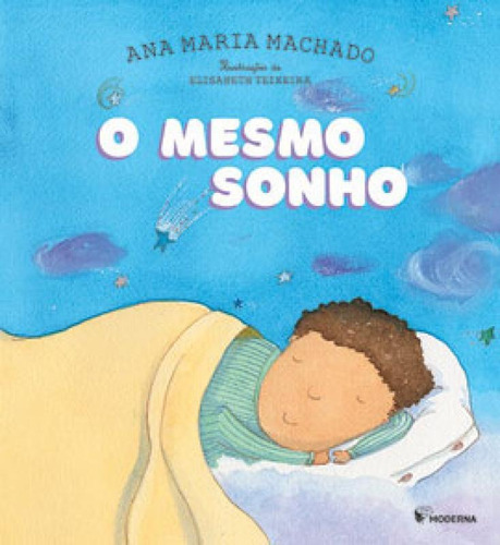 O Mesmo Sonho, De Machado, Ana Maria. Editora Moderna, Capa Mole Em Português