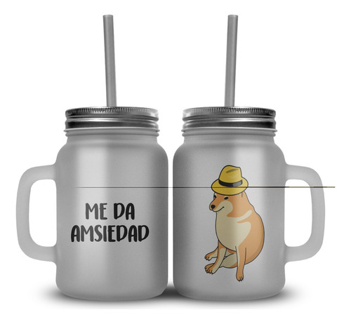 Mason Jar Me Da Amsiedad Cheems Sombrero