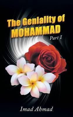 Libro The Geniality Of Mohammad : Part I - Imad Ahmad