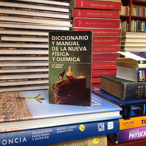 Diccionario Y Manual De La Nueva Física Y Química.