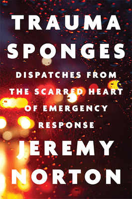 Libro Trauma Sponges: Dispatches From The Scarred Heart O...