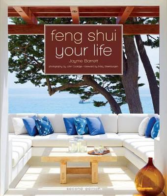 Feng Shui Your Life : Second Edition