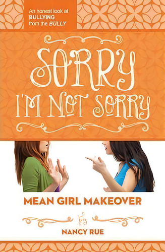 Sorry I'm Not Sorry, De Nancy N. Rue. Editorial Thomas Nelson Publishers, Tapa Blanda En Inglés