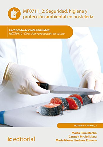 Libro Mf0711_2 Seguridad, Higiene Y Proteccion Ambiental En