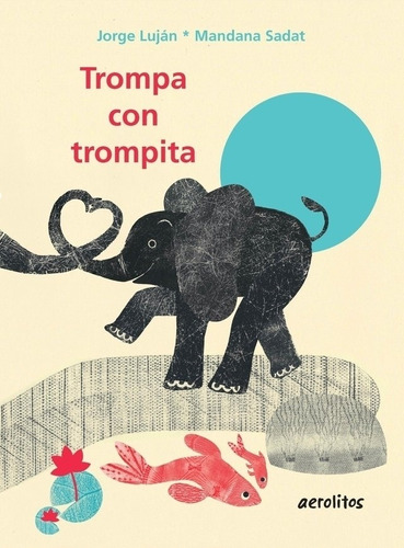 Libro Trompa Con Trompita De Jorge Lujan