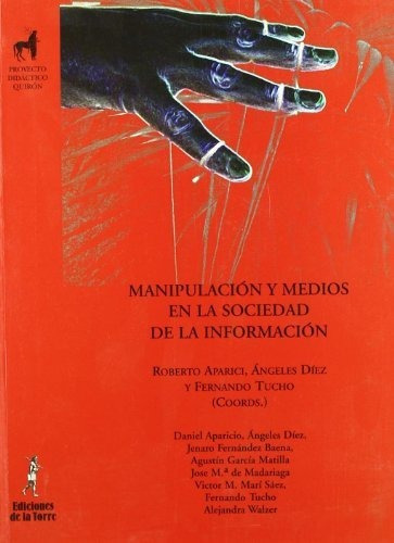 Manipulacion Y Medios En Sociedad De La Informacion - Aparic