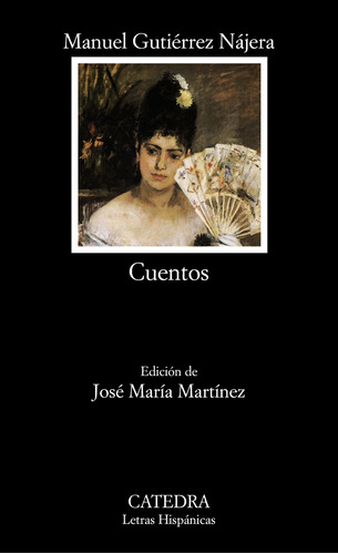 Libro Cuentos De Gutiérrez Nájera Manuel Catedra