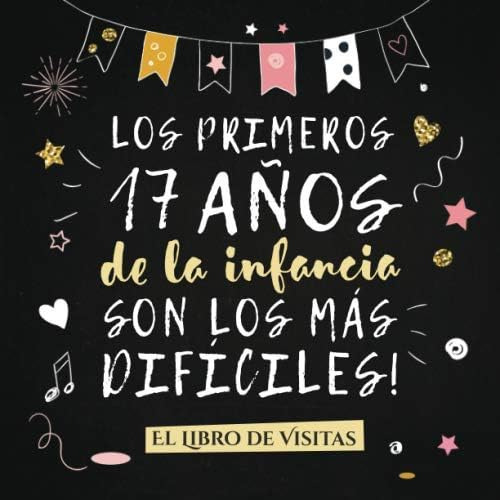 Libro: Los Primeros 17 An~os De La Infancia Son Los Ma´s Dif