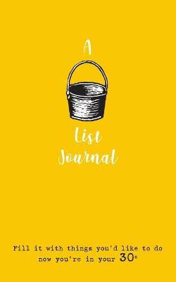 Libro A Bucket List Journal (for Your 30s) - Verna Scott-...