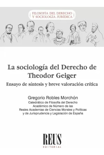 La Sociología Del Derecho De Theodor Geiger  -   - *