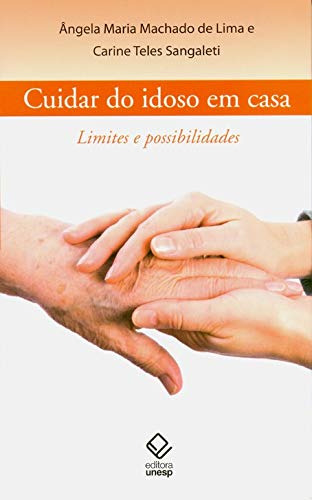 Libro Cuidar Do Idoso Em Casa Limites E Possibilidades De Ca