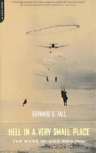 Hell In A Very Small Place : The Siege Of Dien Bien Phu, De Bernard B. Fall. Editorial Ingram Publisher Services Us, Tapa Blanda En Inglés, 2002