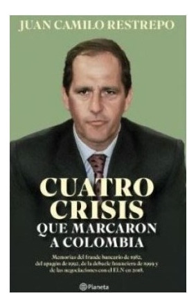 Libro Fisico Cuatro Crisis Que Marcaron A Colombia