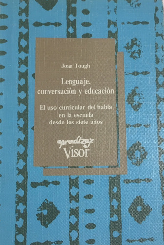 Libro Lenguaje, Conversación Y Educación Uso Curricular 
