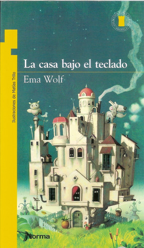 Casa Bajo El Teclado, La - 2016 Ema Wolf Norma